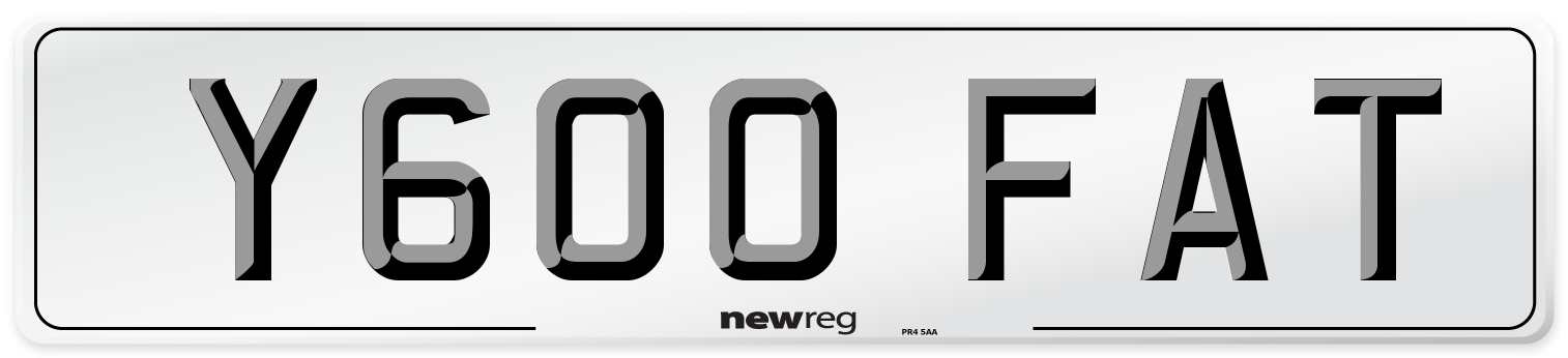 Y600 FAT Number Plate from New Reg